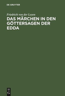 Das Märchen in den Göttersagen der Edda