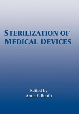 Booth, A: Sterilization of Medical Devices