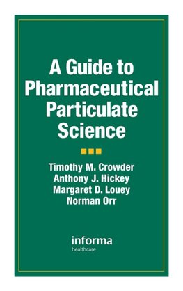 A Guide to Pharmaceutical Particulate Science