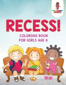 Recess!