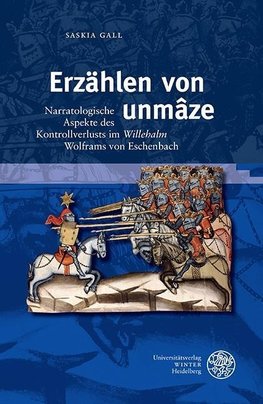 Erzählen von ,unmâze'