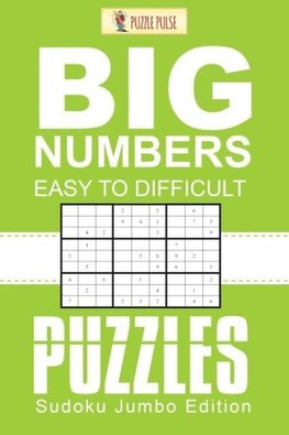 Big Numbers, Easy To Difficult Puzzles