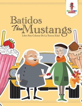 Batidos Para Mustangs