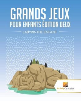 Grands Jeux Pour Enfants Édition Deux