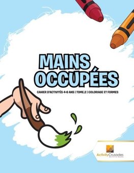 Mains Occupées