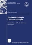 Vertrauensbildung in Kundenbeziehungen