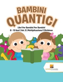 Bambini Quantici