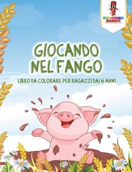 Giocando Nel Fango