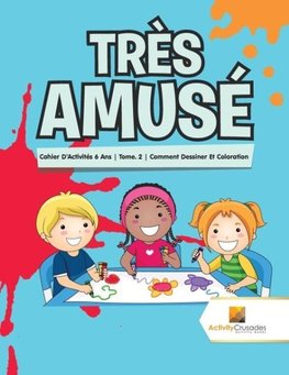 Très Amusé