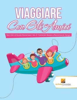 Viaggiare Con Gli Amici