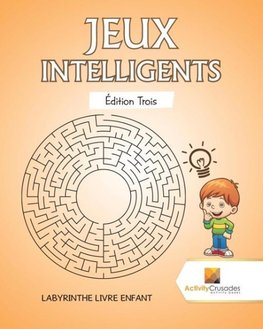 Jeux Intelligents Édition Trois