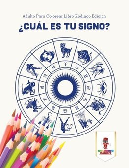 ¿Cuál Es Tu Signo?