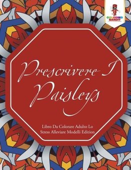 Prescrivere I Paisleys