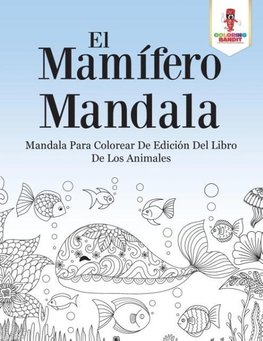 El Mamífero Mandala