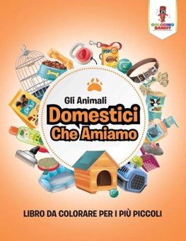 Gli Animali Domestici Che Amiamo