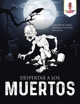 Despertar A Los Muertos