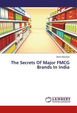 The Secrets Of Major FMCG Brands In India