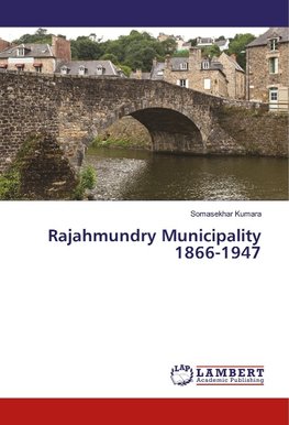 Rajahmundry Municipality 1866-1947