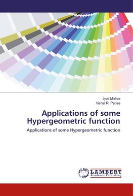 Applications of some Hypergeometric function