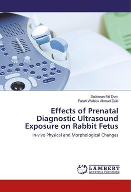 Effects of Prenatal Diagnostic Ultrasound Exposure on Rabbit Fetus