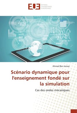 Scénario dynamique pour l'enseignement fondé sur la simulation