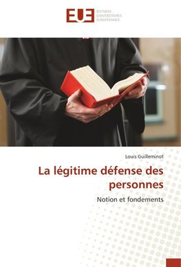 La légitime défense des personnes