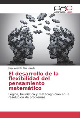 El desarrollo de la flexibilidad del pensamiento matemático