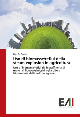 Uso di biomasse/reflui della steam-explosion in agricoltura