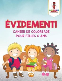 Évidement !