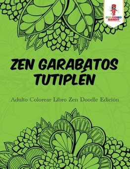 Zen Garabatos Tutiplén