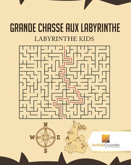 Grande Chasse Aux Labyrinthe