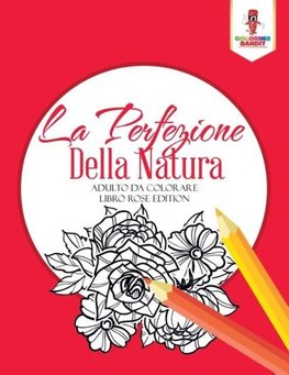 La Perfezione Della Natura