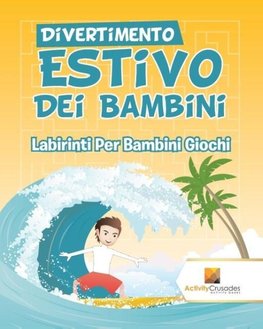 Divertimento Estivo Dei Bambini