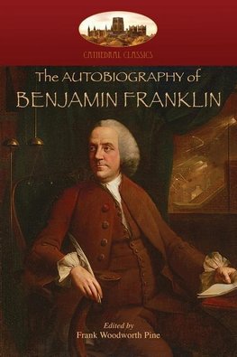 The Autobiography of Benjamin Franklin