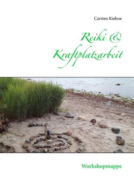 Reiki & Kraftplatzarbeit