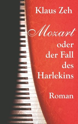 Mozart oder der Fall des Harlekins