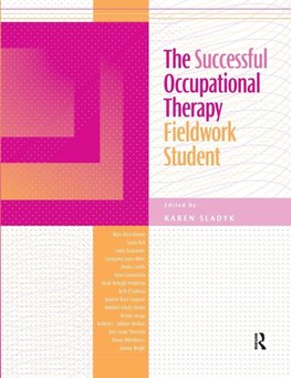 Sladyk, K:  The Successful Occupational Therapy Fieldwork St