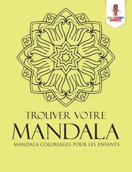 Trouver Votre Mandala