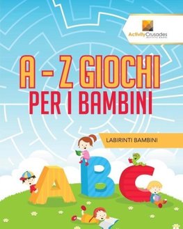 A - Z Giochi Per I Bambini