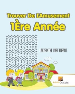 Trouver De L'Amusement 1Ère Année