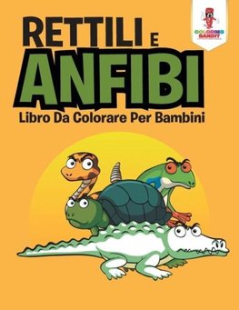 Rettili E Anfibi