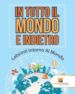 In Tutto Il Mondo E Indietro