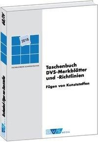 Taschenbuch DVS-Merkblätter und -Richtlinien Fügen von Kunststoffen