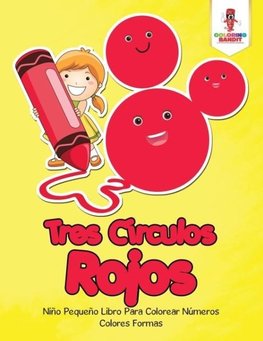 Tres Círculos Rojos