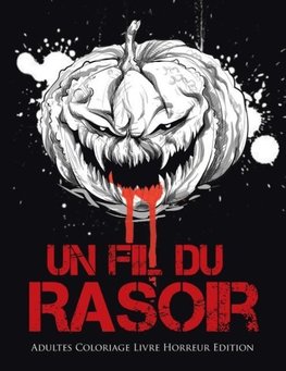 Un Fil du Rasoir