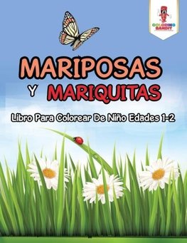 Mariposas Y Mariquitas