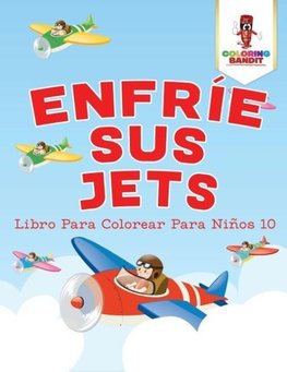 Enfríe Sus Jets