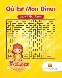 Où Est Mon Dîner