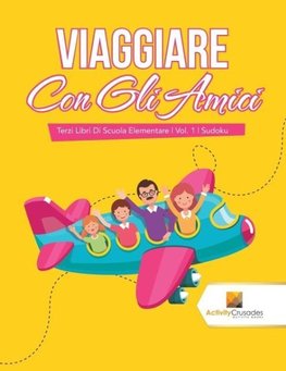 Viaggiare Con Gli Amici