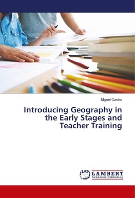 Introducing Geography in the Early Stages and Teacher Training